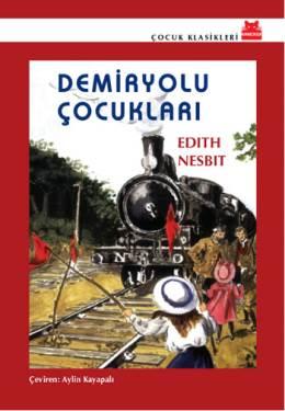 Demiryolu Çocukları – Edith Nesbit