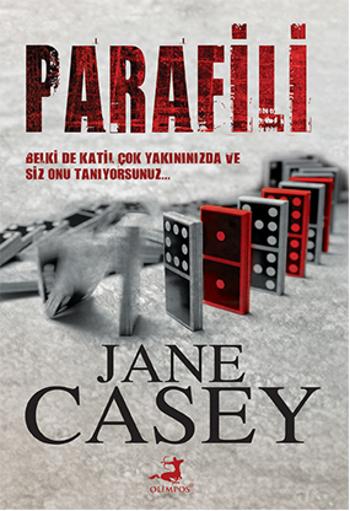 Parafili (Maeve Kerrigan Serisi 4) – Jane Casey