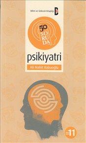 50 Soruda Psikiyatri – Ali Nahit Babaoğlu