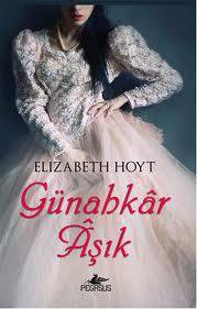 Günahkar Aşık (Legend of the Four Soldiers Serisi 1) – Elizabeth Hoyt