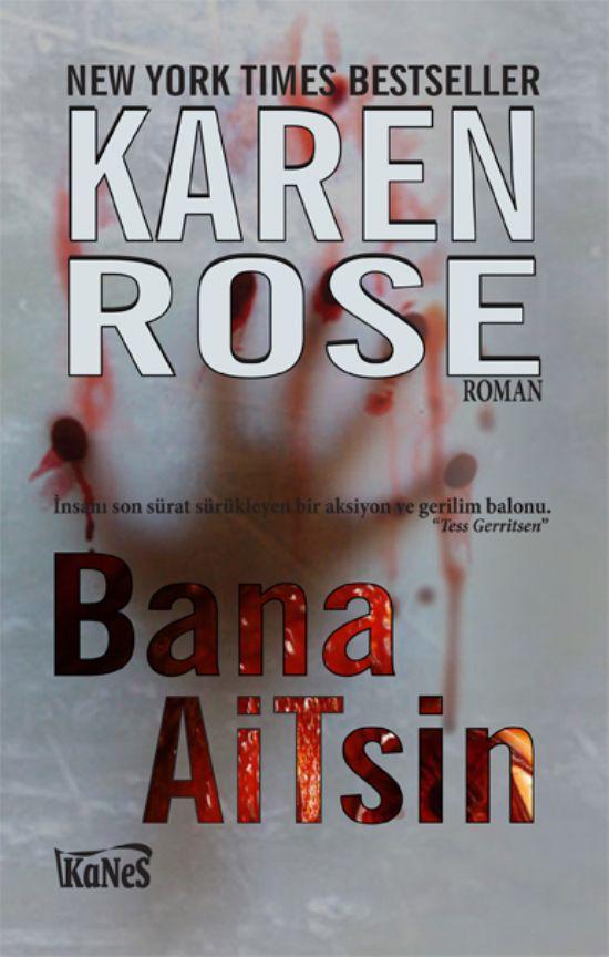 Bana Aitsin (Baltimore Serisi 1) – Karen Rose