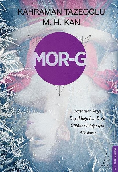 Mor-G – Kahraman Tazeoğlu