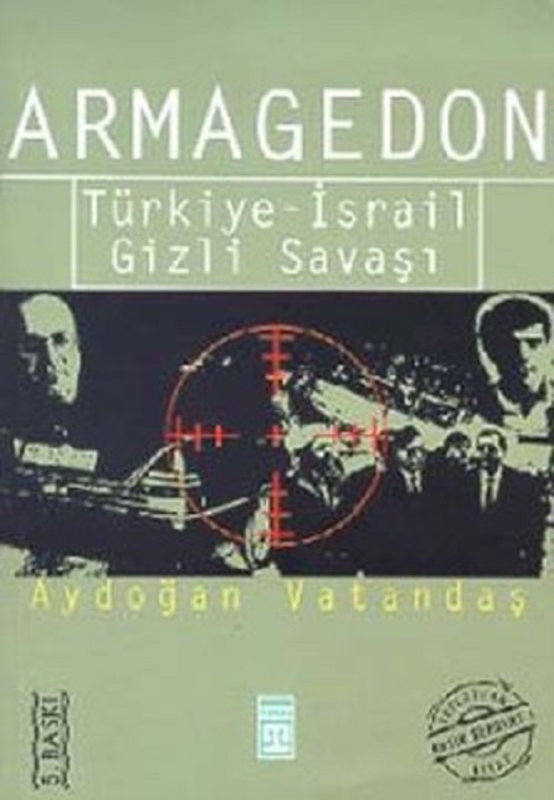Armagedon (Türkiye İsrail Gizli Savaşı) – Aydoğan Vatandaş
