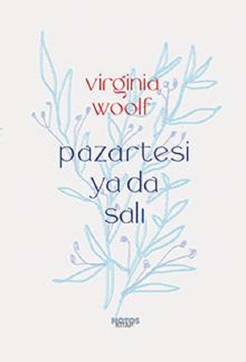 Pazartesi ya da Salı – Virginia Woolf