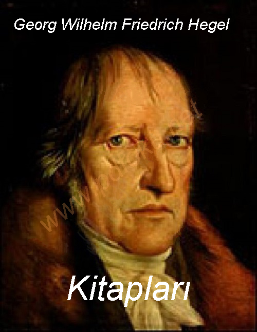Georg Wilhelm Friedrich Hegel Kitapları – pdf