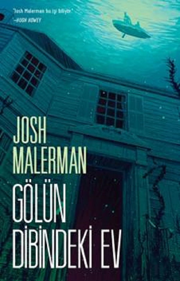 Gölün Dibindeki Ev  –  Josh Malerman