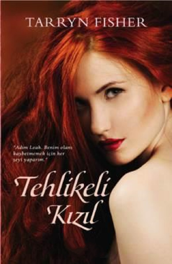 Tehlikeli Kızıl (Love Me with Lies 2) – Tarryn Fisher