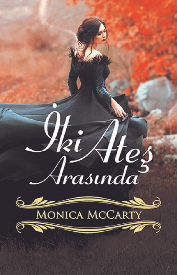 İki Ateş Arasında – Monica McCarty
