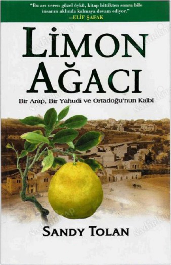 Limon Ağacı (Bir Arap, Bir Yahudi ve Ortadoğu’nun Kalbi) – Sandy Tolan