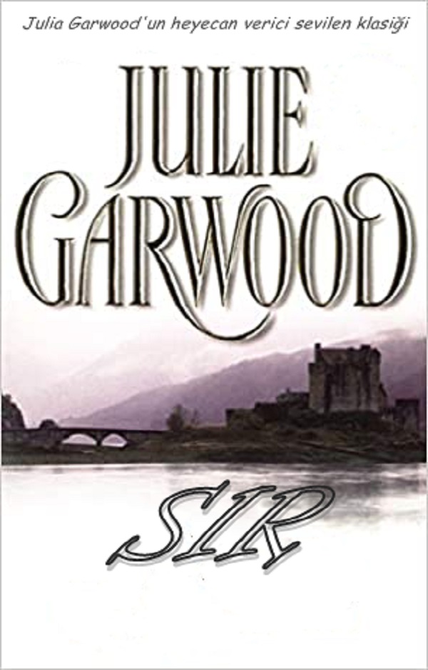 Sır (Highlands’ Lairds Serisi 1) – Julie Garwood