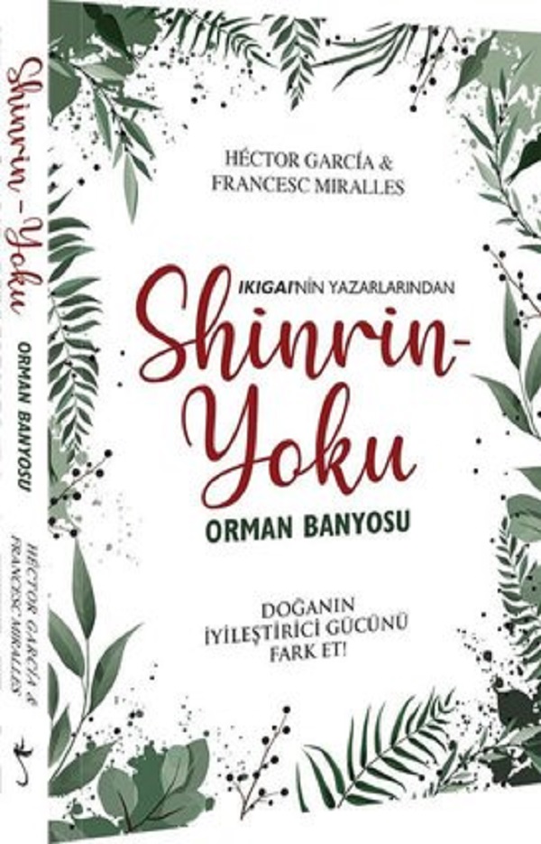 Shinrin Yoku Orman Banyosu – Francesc Miralles