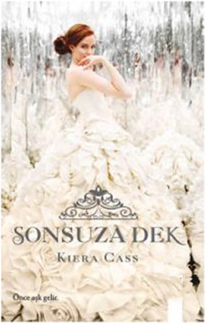 Sonsuza Dek (The Selection Serisi 3) – Kiera Cass