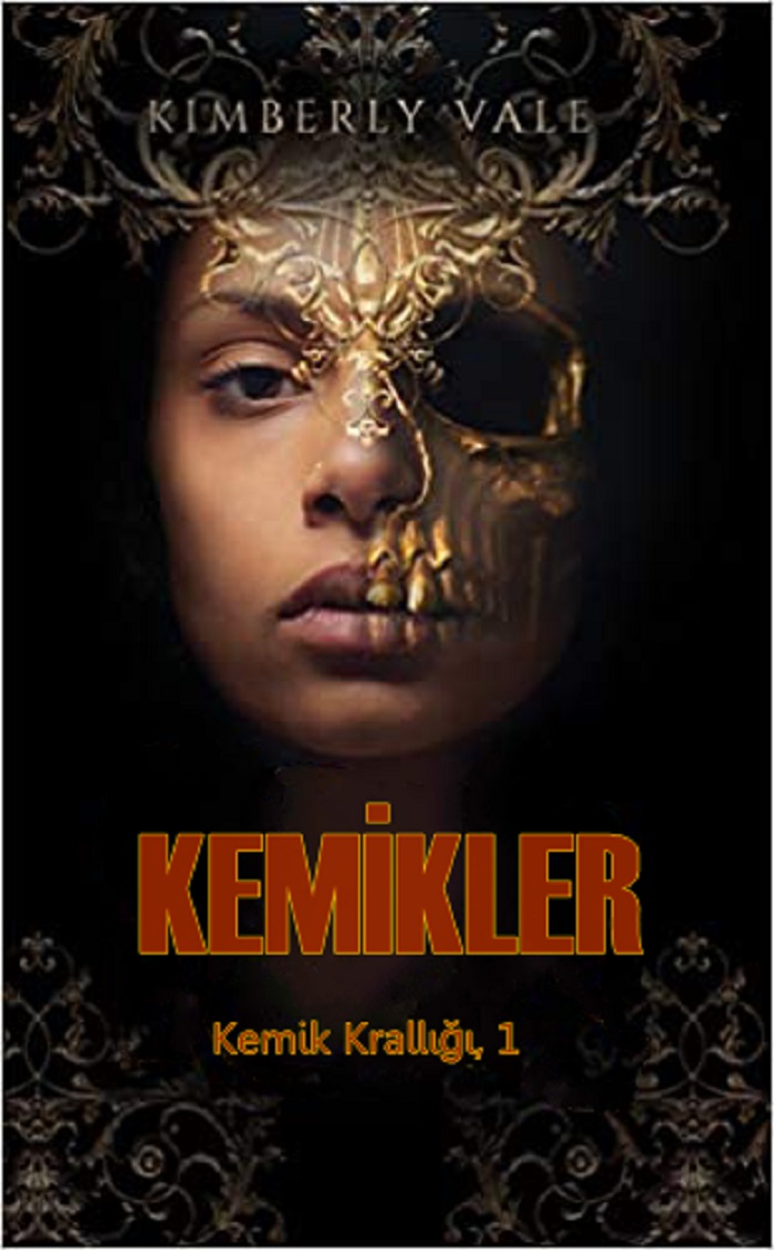 kemikler (Kemik Krallığı I) – Kimberly Vale