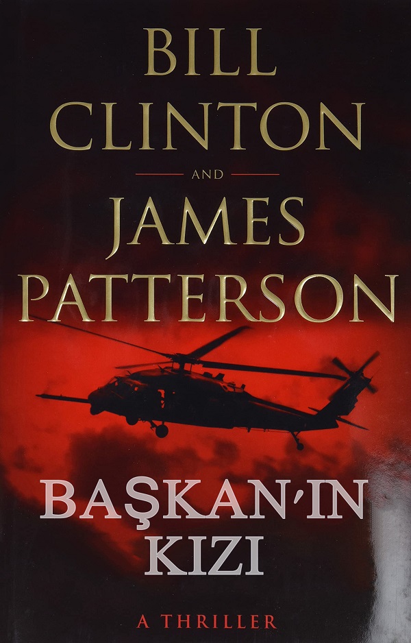 Başkan’ın Kızı – Bill Clinton ve James Patterson