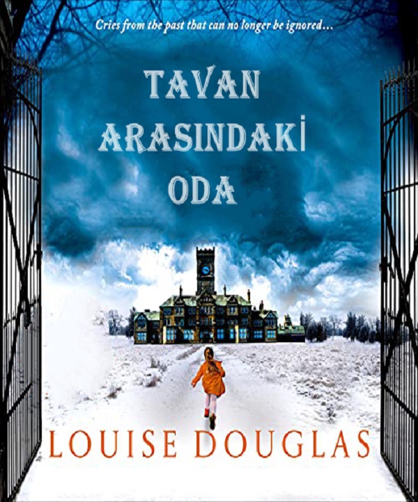 Tavan Arasındaki Oda – Louise Douglas