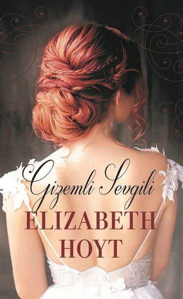Gizemli Sevgili (Greycourt Serisi 1) – Elizabeth Hoyt