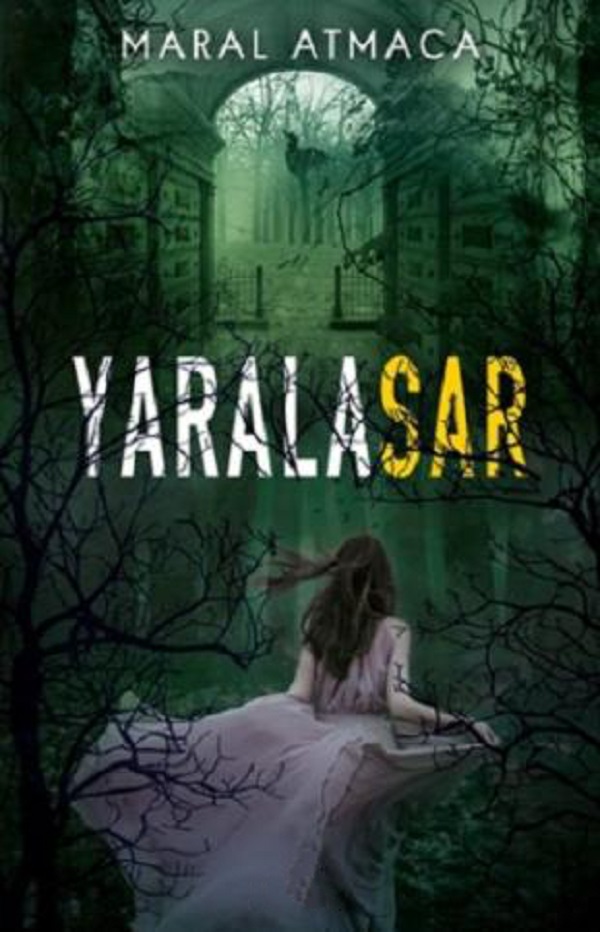 Yaralasar II  –  Maral Atmaca