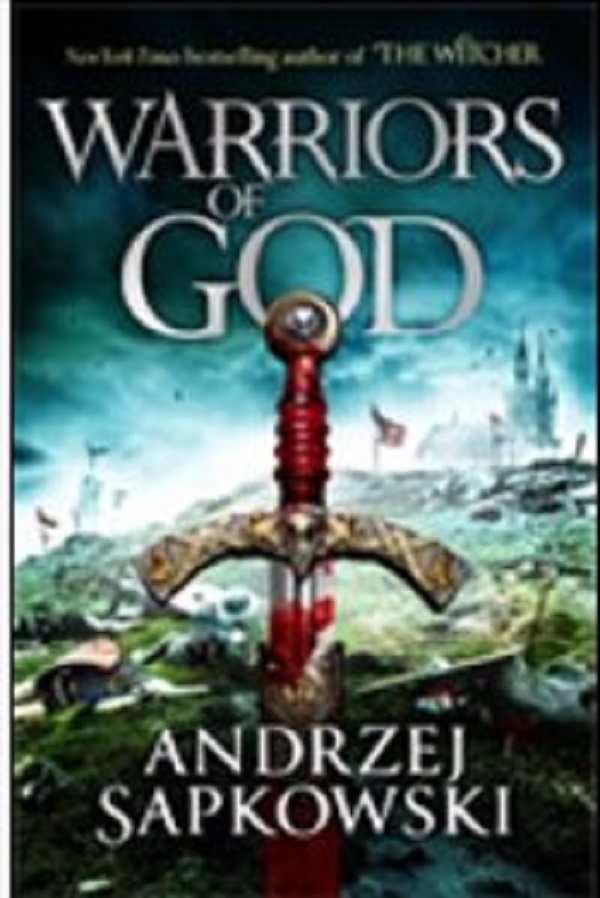 Warriors of God- {PDF Epub} Free Download  – by Andrzej Sapkowski