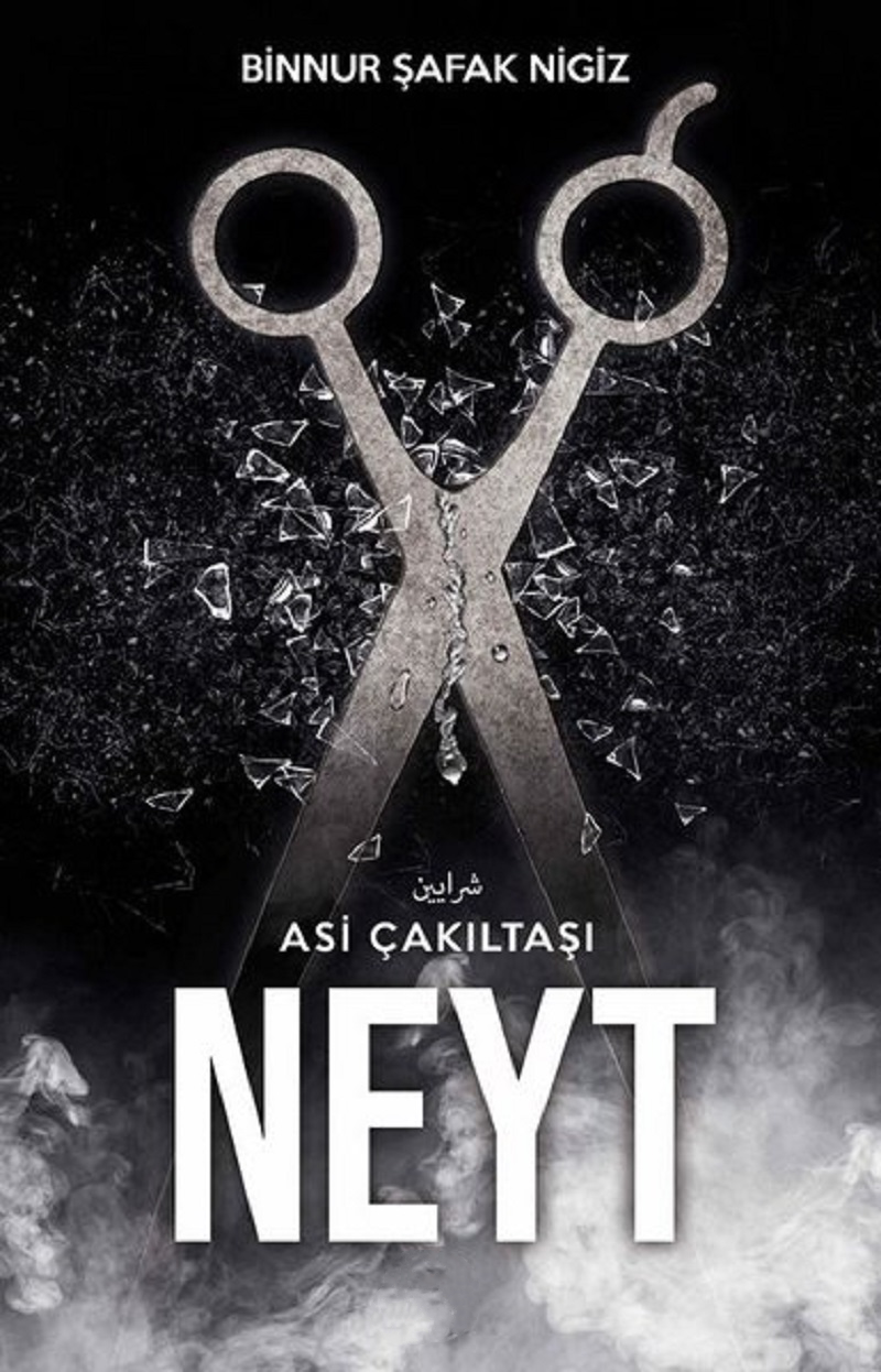 Neyt (Asi Çakıltaşı Serisi 3) – Binnur Şafak Nigiz