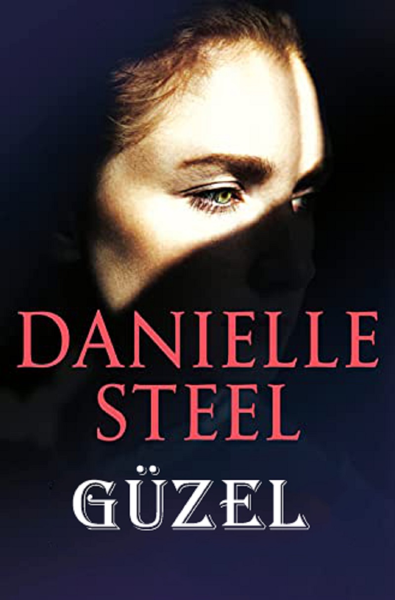 Güzel – Danielle Steel